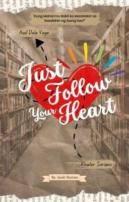 Just Follow Your Heart 