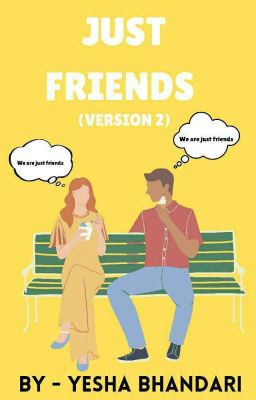 JUST FRIENDS (VERSION 2)