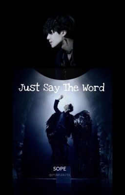 Just say the word | SOPE