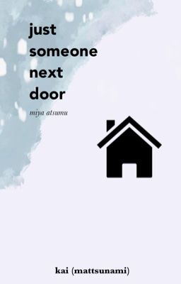 Just Someone Next Door || Miya Atsumu (ft. Vampire AU)