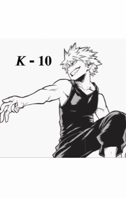 K-10 ✰ Bakugou Katsuki