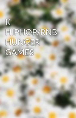 K HIPHOP/RNB HUNGER GAMES