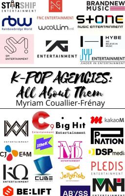 K-POP AGENCIES : all about them {English/Français}