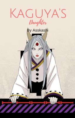 Kaguya's daughter | Sasuke fanfiction #wattys2017