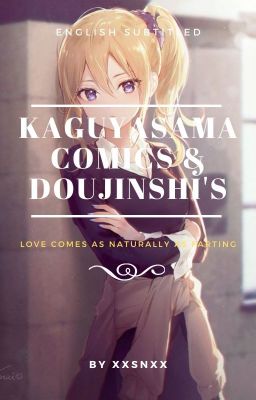 Kaguya-Sama Love Is War {Comics & Doujinshi's} English