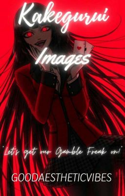 Kakegurui Imagines 