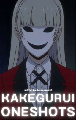 kakegurui oneshots