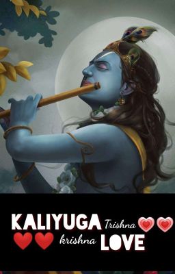 kaliyuga love krishna x y/n lovestory 