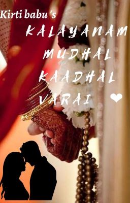 Kalyanam mudhal kaadhal varai 🥰❤️ ( BOOK COMPLETED ) 