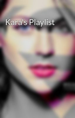 Kara's Playlist
