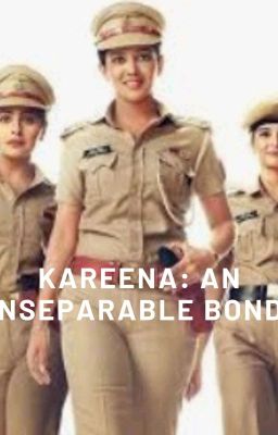 KarEena: An Inseparable Bond