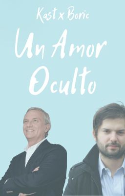 Kast x Boric: Amor Oculto