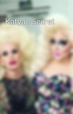 Katya's Secret