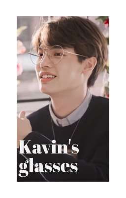 Kavin's glasses