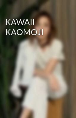 KAWAII KAOMOJI