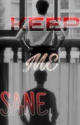 Keep Me Sane