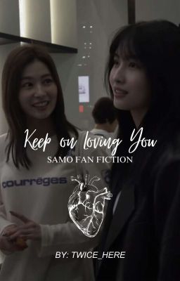 Keep On Loving You | SaMo