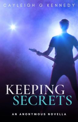 Keeping Secrets (An Anonymous Novella)