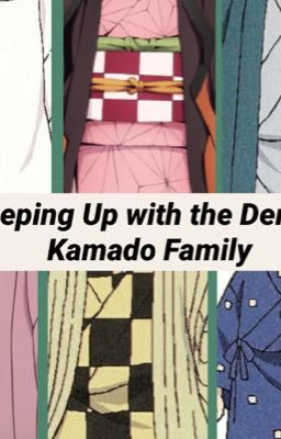 Keeping Up with the Demon Kamado Family