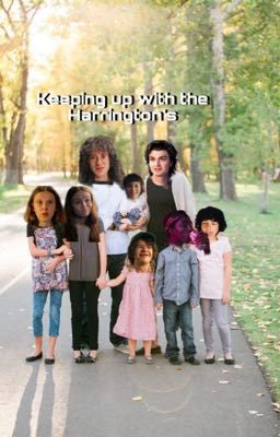 Keeping Up With The Harringtons 