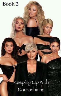 Keeping up with the Kardashians 2