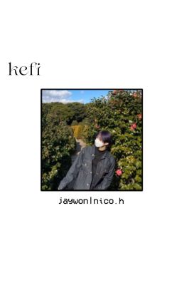 kefi ೃ⁀➷ jaywon 