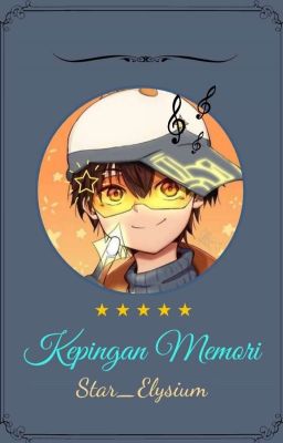 👑Kepingan Memori👑 [S1] [Complete]