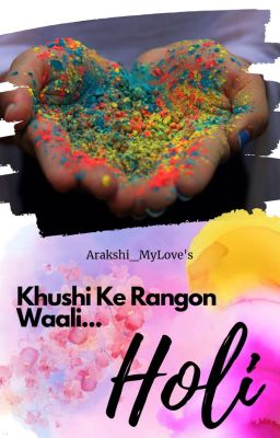 Khushi Ke Rangon Waali... HOLI