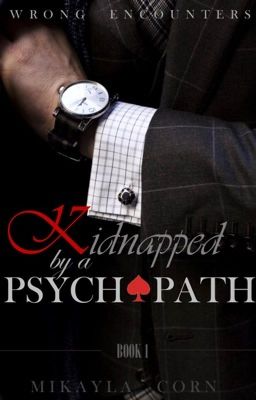 Read Stories Kidnapped by a Psychopath | {18+} - TeenFic.Net