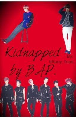 Kidnapped By B.A.P.