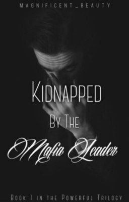 kidnapped by the mafia leader