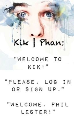 Kik - Phan: Completed