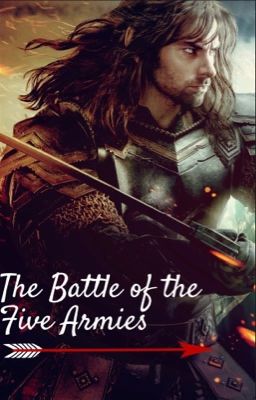 Kili x reader The Battle of the Five Armies (Completed)