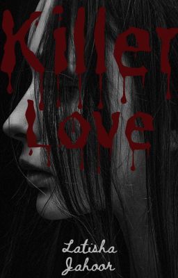 Read Stories Killer Love - TeenFic.Net