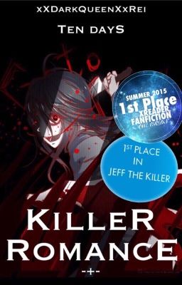 Killer Romance [Book 1] [Jeff the Killer x Reader] [JTK]