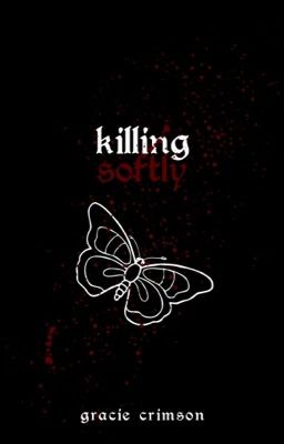 Killing Softly ✞ (gxg)