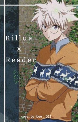 Killua x Reader Oneshots!! 