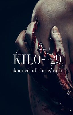 Kilo-29 (Damned of the 2/19th, Book 15)