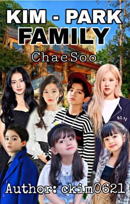 KIM - PARK FAMILY (ChaeSoo)