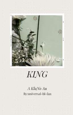 KING​ | KlaNo AU 