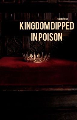 Kingdom dipped in poison 