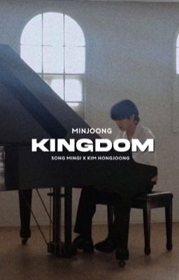 KINGDOM || MINJOONG 