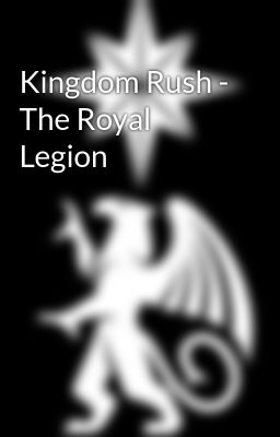 Kingdom Rush - The Royal Legion