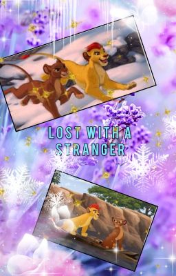 Kion and Rani: Lost with a Stanger 