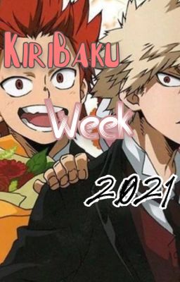 KiriBaku Week 2021 [ONESHOTS]