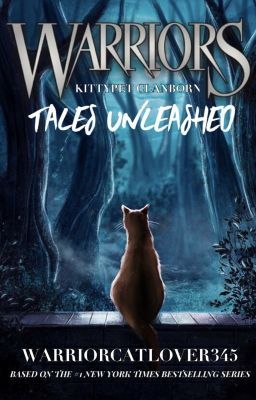Kittypet Clanborn - Tales Unleashed