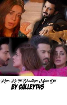 Kiun Ke Tu Dhadkan Main Dil (Completed)