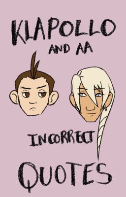 Klapollo and AA incorrect quotes