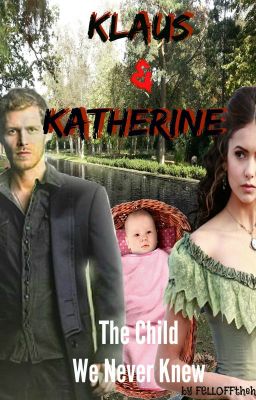 Klaus & Katherine: The Child We Never Knew