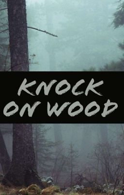 Knock On Wood (The Otherworld)